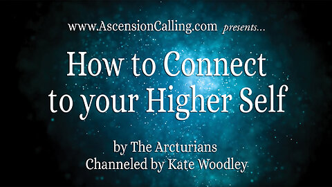 How to Connect to your Higher Self