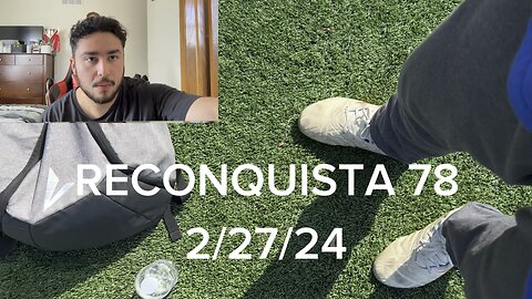 RECONQUISTA 78 | REFRIGERATOR DISASTERCLASS | COOKED UP WORK WEEK;( | BODY IS A TEMPLE TO OUR SOUL