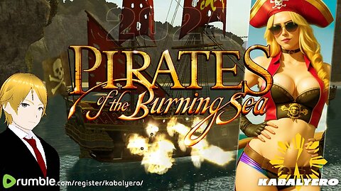 ▶️ Backroom Deals and Pirates 🏴‍☠️️ Pirates of the Burning Sea [2/19/24]