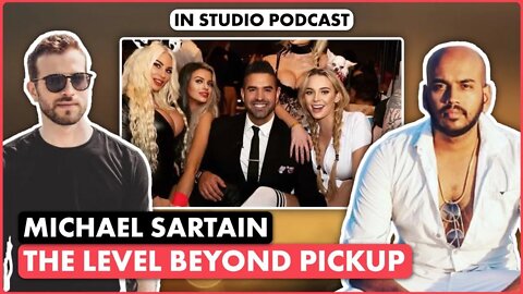 @Michael Sartain Podcast - The Level Beyond Pickup