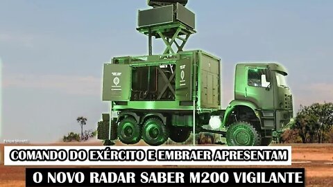 Comando Do Exército E Embraer Apresentam O Novo Radar Saber M200 Vigilante