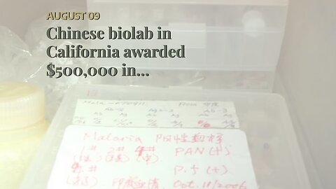 Chinese biolab in California awarded $500,000 in taxpayer cash…