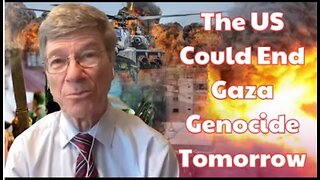 Jeffrey Sachs: "Israel Horrific Crimes Against Palestinians - US Could End Gaza Genocide Tomorrow"