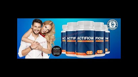 ACTIFLOW REVIEW THE TRUTH ACTIFLOW PROSTATE SUPPLEMENTS ACTIFLOW REVIEWS ACTIFLOW WORK