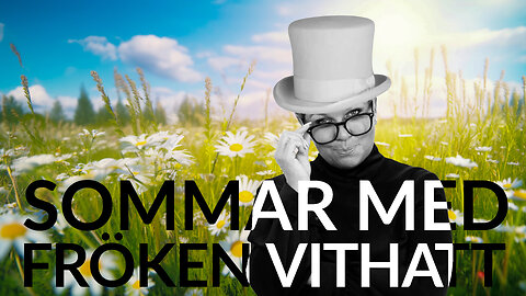 Live - Sommar med fröken vithatt - 8 juli