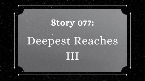 Deepest Reaches III - The Penned Sleuth Short Story Podcast - 077