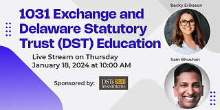 1031 Exchange and Delaware Statutory Trust (DST) Education