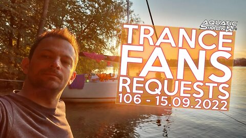 Aquatic Simon LIVE - Trance Fans Requests - 106 - 15/09/2022