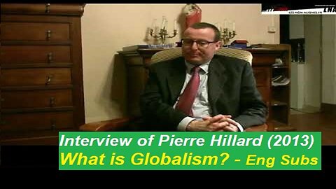 Pierre Hillard - Know his works better - Géopolitique du mondialisme (2013 - Eng Subs)