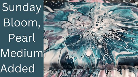 Sunday Bloom 😍 using Pearl Medium #pouringacrylics #haappyflow #bloom #pearlmedium