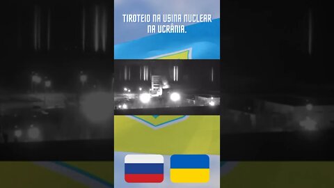 Tiroteio na usina nuclear na Ucrânia. #shorts #usina nuclear #russia ucrania #putin #rússia #guerra