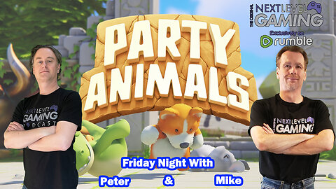 NLG's Friday Night with Peter & Mike - Party Animals!!!