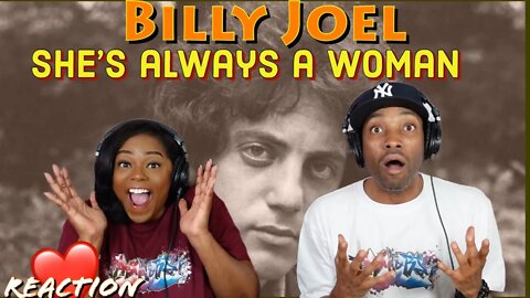 First Time Hearing Billy Joel - “She's Always a Woman” Reaction | Asia and BJ