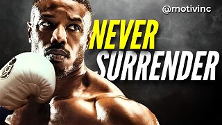 NEVER SURRENDER - Best Motivational Video | Tim Storey | Les Brown | Eric Thomas