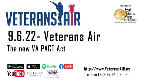 9.6.22 - The new VA PACT Act - Veterans Air