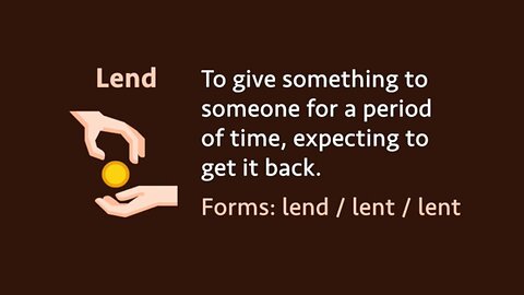 Irregular verb: Lend / lent / lent (meaning, forms, examples, pronunciation)