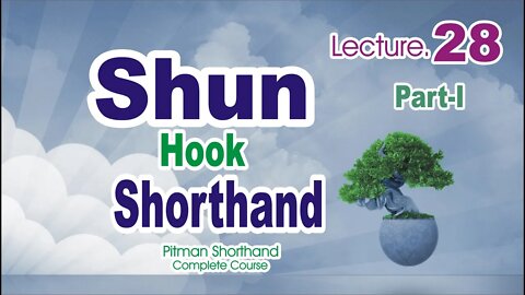 Shun Hook Part-I-Class 28| Pitman Shorthand basic Course|Sadar Khan Tv