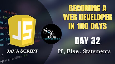 If / else Statements | Day 32 | Logical Operators | Web development Course