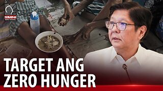 Marcos admin, target makamit ang zero hunger sa 2028; pilot test ng Food Stamp Program, sinimulan na