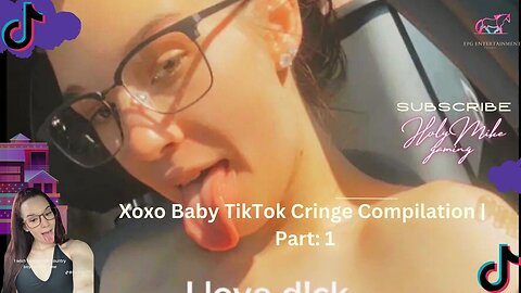 Xoxo Baby TikTok Cringe Compilation PT1 | Embrace the Awkward Moments