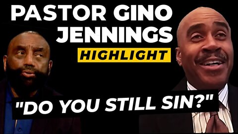 Gino Jennings on Faith, Salvation, and His Sins (Highlight)