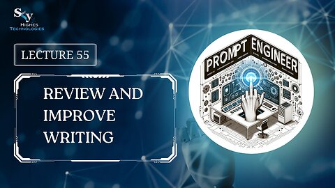 55. Review and Improve Writing | Skyhighes | Prompt Engineering