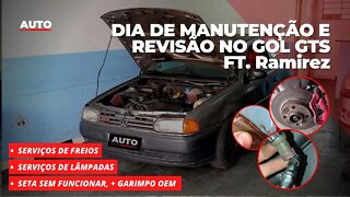 DIA DE MANUTENÇÃO E REVISÃO NO GOL GTS FT. Ramirez