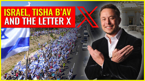 Israel, Tisha B'Av, and the letter X
