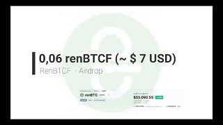 Airdrop - RenBTCF - 0,06 renBTCF (~ $ 7 USD) - 31 de maio de 2021