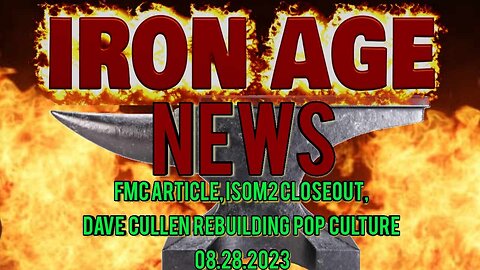 Iron Age News Hollywood in Toto, Isom 2, Dave Cullen and More