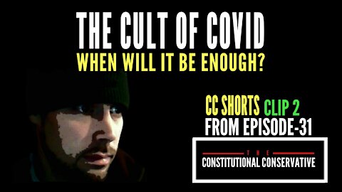 CC Short - The Cult of COVID