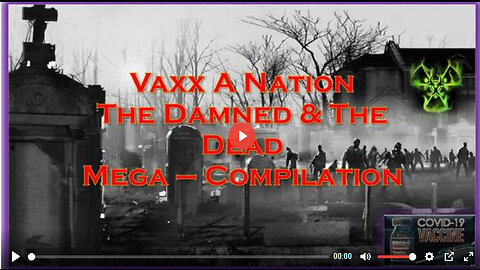 VAXX A NATION - THE DAMNED & THE DEAD - MEGA COMPILATION