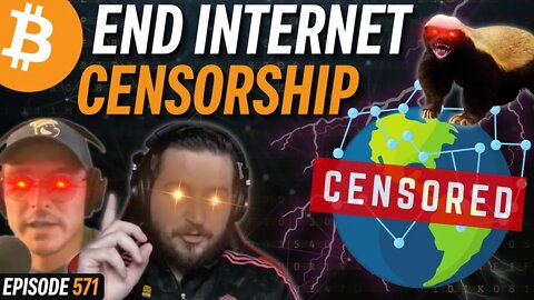 How Bitcoin Nodes End Censorship on the Internet | EP 571