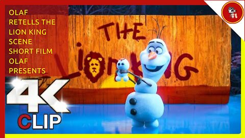 Olaf Retells The Lion King Scene - Short Film | OLAF PRESENTS (NEW 2021) CLIP 4K