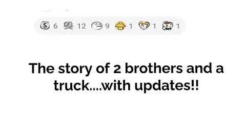 The story of two brothers and a truck....with updates!!