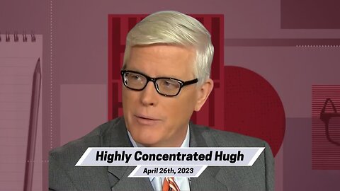 The Hugh Hewitt Show I April 26th, 2023