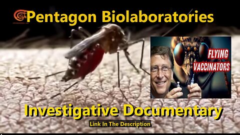 Pentagon Biolaboratories - Investigative Documentary