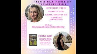 Stories That Inspire Us / The Author Series with Krystal Casey - 02.28.23