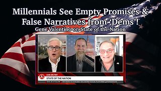 Millennials See Empty Promises & False Narratives from ‘Dems’!