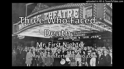 Three Who Faced Death - Mr. First Nighter - Little Theater Off Times Square