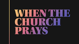 When the Church Prays | Pastor Abram Thomas