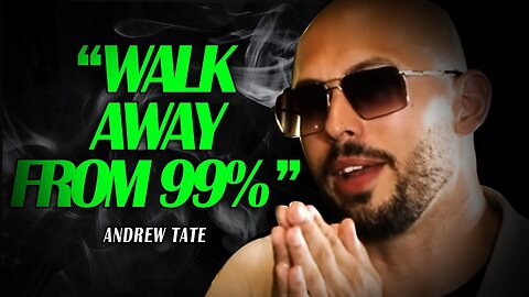 WALK AWAY! Motivational Speech by Andrew Tate