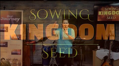 Sowing Kindom Seed Part 2: Desire (11/6/22)