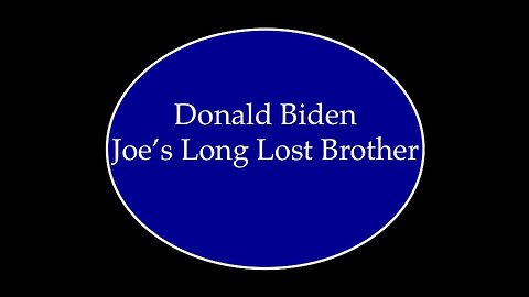 Donald Biden Joe's Long Lost Brother