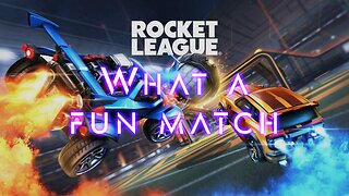 What a Fun Match | Rocket League | Competitive