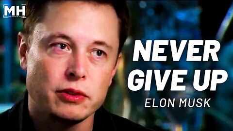 Elon Musk | Never Give Up | Motivational Video | (2023)