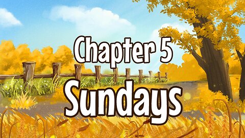 Little House IN The Big Woods Chapter 5 Sundays