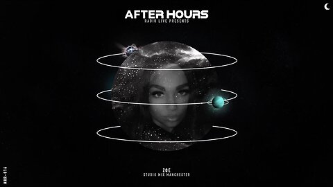 Zoe, Guest / Studio Mix, Manchester - After Hours Radio - Ep 16