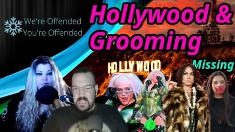 Ep#137 Hollywood & Grooming | We're Offended You're Offended Podcast