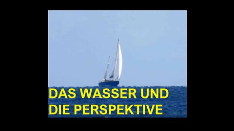 DAS WASSER UND DIE PERSPEKTIVE